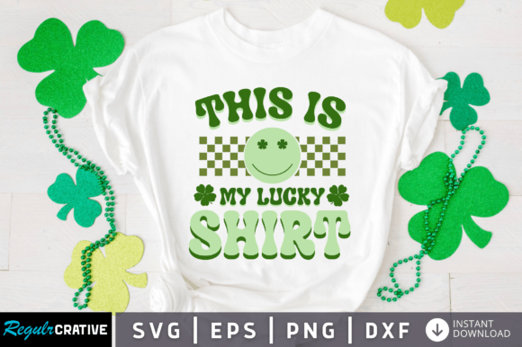 Download This is My Lucky Shirt - Shirt Collection