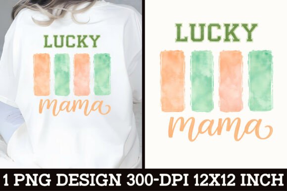 Download Lucky Mama St Patricks T-Shirt Design - Shirt Collection