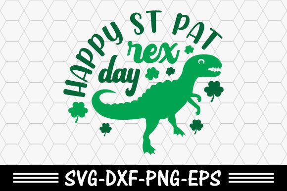 Download St. Patrick's Svg,Happy St Pat-rex Day - St. patrick Collection