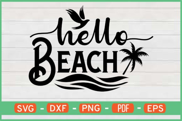 Download Hello Beach T-Shirt Designs Svg - Shirt Collection