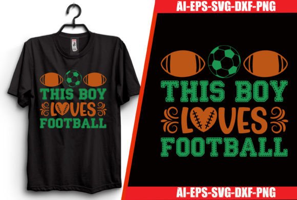 Download This Boy Loves Football T-shirt Design - Shirt Collection