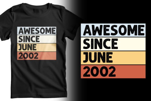 Download Awesome Since June 2002 T-Shirt Design - Shirt Collection
