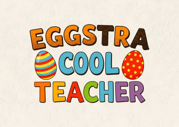 Download Eggstra Cool Teacher Easter T Shirt - Premium Bundle