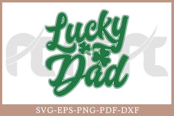 Download Lucky Dad Patrick's Day Gift Shirt SVG - Shirt Collection