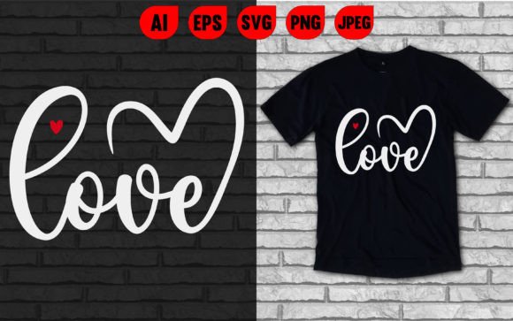 Download Love Valentine's Day T Shirt - Shirt Collection