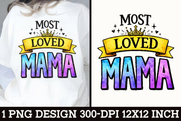 Download Most Loved Mama Crown T-Shirt Design - Shirt Collection