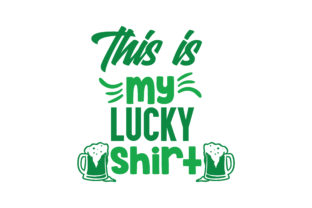Download This is My Lucky Shirt Quote - Shirt Collection