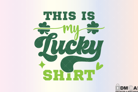 Download This is My Lucky Shirt Svg PNG - Shirt Collection