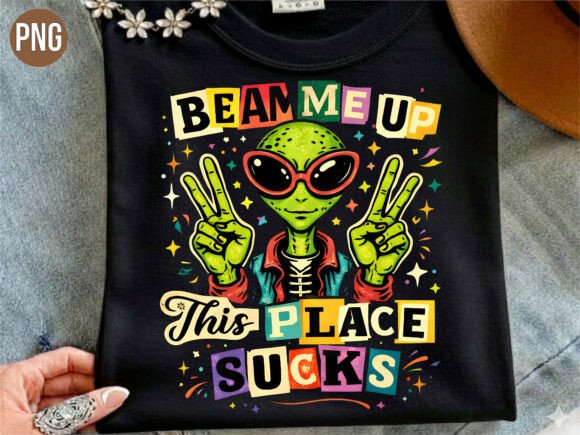 Download Alien Beam Me Up Sarcastic PNG T-SHIRT - Shirt Collection